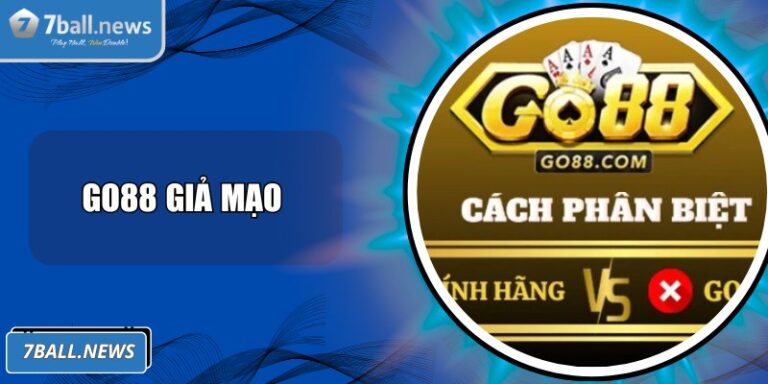 Go88 Giả Mạo: Mẹo Nhận Biết Và Cách Bảo Vệ Người Chơi